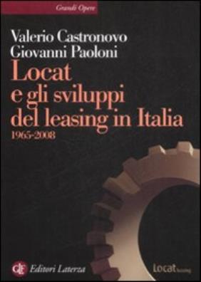 Locat e gli sviluppi del leasing in italia. 1965 - 2008