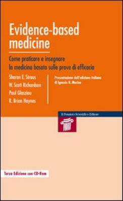 Evidence - based medicine. come praticare e insegnare la medicina basata sulle prove di efficacia