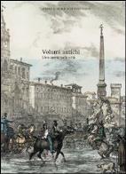 Volumi antichi. libro aperto sulla città. catalogo delle collezioni
