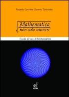 Mathematica: non solo numeri. guida all'uso di mathematica