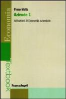 Aziende. vol. 1: istituzioni di economia aziendale istituzioni di economia aziendale 1