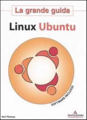 Linux ubuntu. la grande guida. con cd - rom
