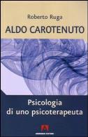 Aldo carotenuto. psicologia di uno psicoterapeuta