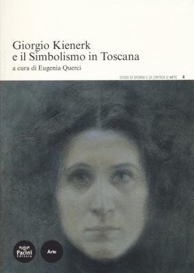 Giorgio kienerk e il simbolismo in toscana