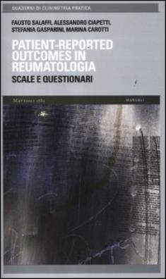 Patient - reported outcomes in reumatologia. scale e questionari