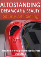 Altostanding dreamcar & beauty. vol. 2