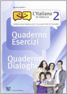 L'italiano in famiglia 2. corso multimediale di italiano per stranieri. quaderno esercizi - quaderno dialoghi - controlla i tuoi risultati. con 2 dvd 