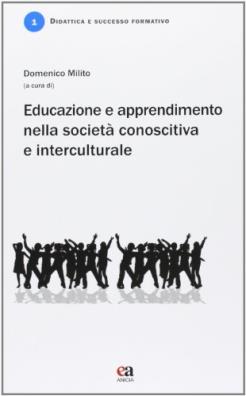 Educazione e apprendimento nella società conoscitiva e interculturale