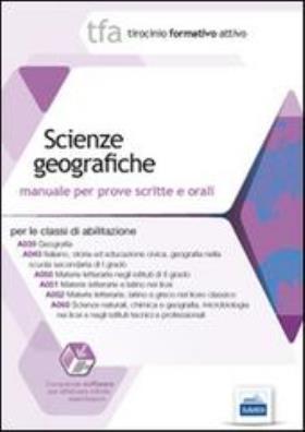 3 tfa. scienze geografiche. manuale per le prove scritte e orali classi a039, a043, a050, a051, a052, a060. con software di simulazione