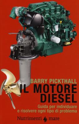Il motore diesel. guida per individuare e risolvere ogni tipo di problema. ediz. illustrata 