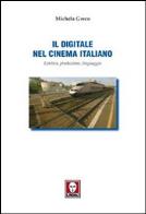 Il digitale nel cinema italiano. estetica, produzione, linguaggio 