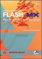 Macromedia flash mx. per windows e macintosh