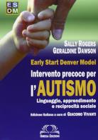 Intervento precoce per l'autismo linguaggio apprendimento e reciprocità sociale