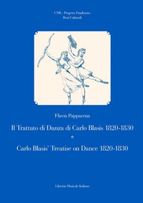 Il trattato di danza di carlo blasis 1820 - 1830 - carlo blasis' treatise on dance 1820 - 1830. ediz. illustrata 