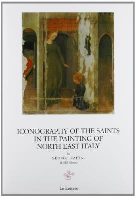 Iconography of the saints in italian painting. vol. 3: iconography of the saints in the painting of north east italy (romagna, emilia, veneto)