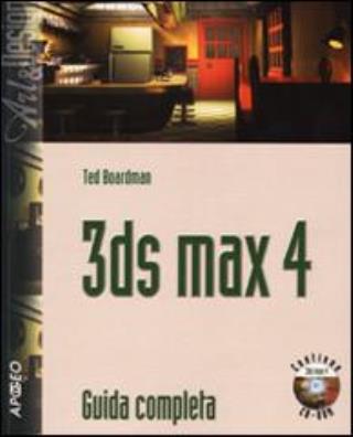 3ds max 4. guida completa. con cd - rom