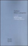 Gadamer: bilanci e prospettive. atti del convegno svolto in collaborazione con l'istituto italiano per gli studi filosofici (bologna , 13 - 15 marzo 2003)