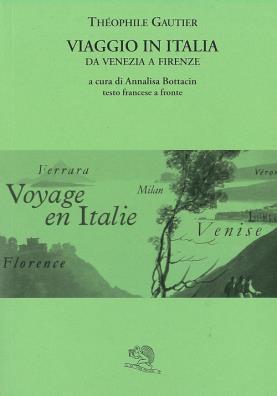 Viaggio in italia. da venezia a firenze. testo francese a fronte