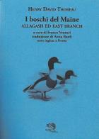I boschi del maine. allagash ed east branch. testo inglese a fronte . vol. 3