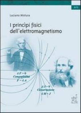 I principi fisici dell'elettromagnetismo 