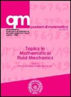 Topics in mathematical fluid mechanics