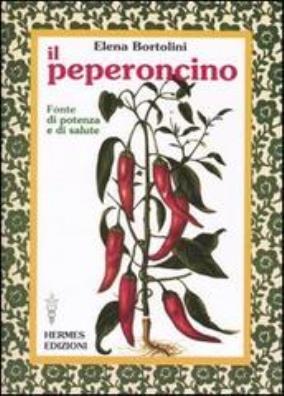 Il peperoncino. fonte di potenza e di salute 