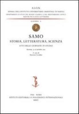 Samo. storia, letteratura, scienza. atti delle giornate di studio (ravenna, 14 - 16 novembre 2002)