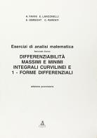 Esercizi di analisi matematica. vol. 3: differenziabilitó. massimi e minimi integrali curvilinei e 1 - forme differenziali