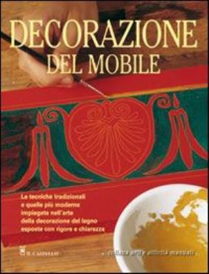 Decorazione del mobile. ediz. illustrata