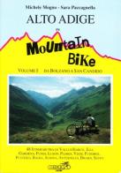 Alto adige in mountain bike. vol. 1: da bolzano a s. candido. 48 itinerari tra le valli d'isarco, ega, gardena, funes, luson, fleres, vizze, fundres, pusteria, badia, aurina...