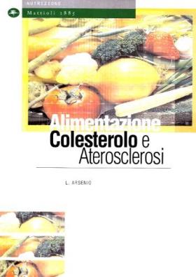 Alimentazione, colesterolo e aterosclerosi