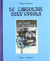 Cartoline dell'ossola (1890 - 1940) (le)