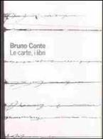 Bruno conte. le carte, i libri