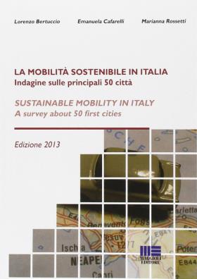 La mobilità sostenibile in italia. ediz. italiana e inglese 