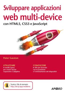 Sviluppare applicazioni web multi - device con htmls, css3 e javascript