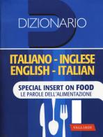 Dizionario inglese. italiano - inglese, inglese - italiano. special insert on food. le parole dell'alimentazione. ediz. bilingue