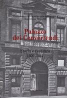 Palazzo dei convertendi. storia e restauro 1500 - 2014. ediz. illustrata