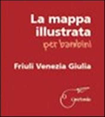 Mappa illustrata per bambini. friuli venezia giulia