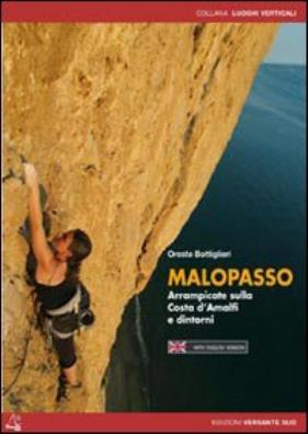 Malopasso. arrampicate sulla costa damalfi e dintorni. ediz. italiana e inglese