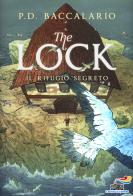 Il rifugio segreto. the lock . vol. 3