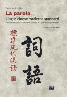 La parola. lingua cinese moderna standard. parti del discorso, elementi sintattici, costruzioni particolari 
