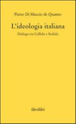 L'ideologia italiana. dialogo tra callido e stolido 