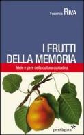 I frutti della memoria. mele e pere della cultura contadina