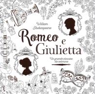 Romeo e giulietta. un grande classico da colorare