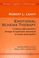 Emotional schema therapy. credenze sulle emozioni e strategie di regolazione emozionale in terapia metacognitiva