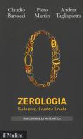 Zerologia sullo zero, il vuoto e il nulla