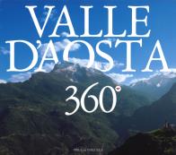 Valle d'aosta 360°. ediz. italiana, francese e inglese