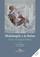 Michelangelo e la sistina. l'arte e l'esegesi biblica
