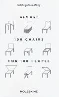 Almost 100 chairs for 100 people. ediz. illustrata