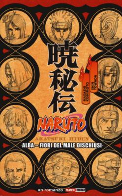 Naruto. alba. fiori del male dischiusi